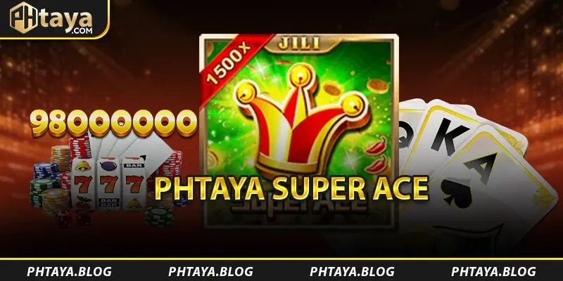 PHTAYA Super Ace