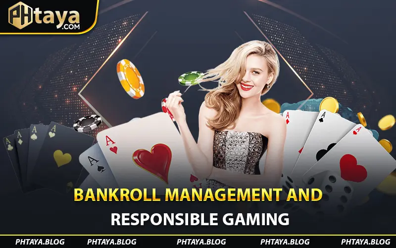 Bankroll Management and Responsible Gaming