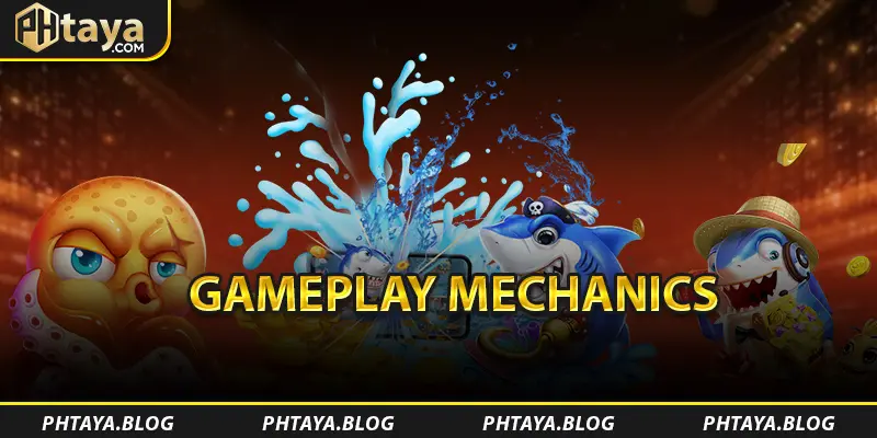 Gameplay Mechanics