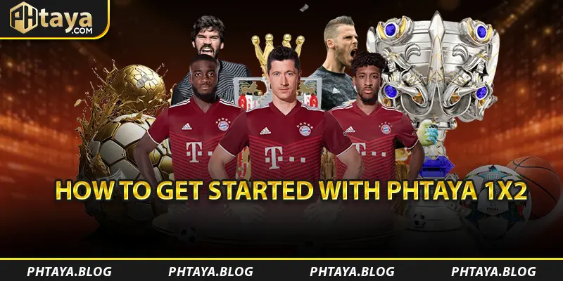 How to Get Started with PHTAYA 1X2