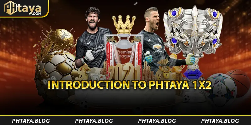 Introduction to PHTAYA 1X2