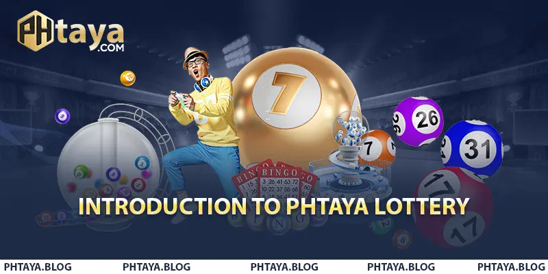 Introduction to PHTAYA Lottery