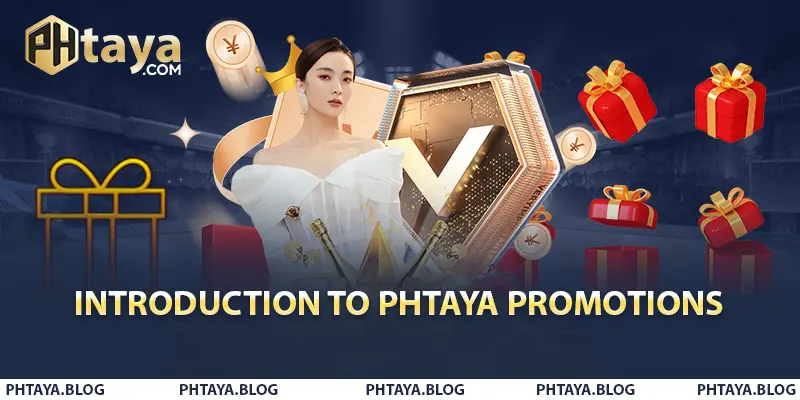 Introduction to PHTAYA Promotions