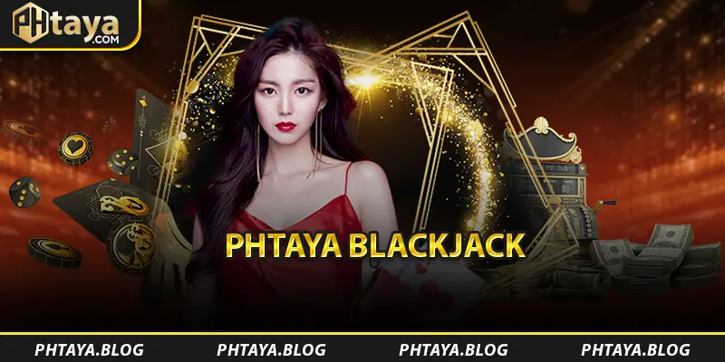 PHTAYA Blackjack