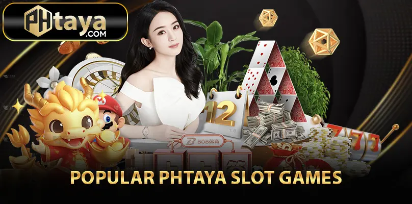 Popular PHTAYA Slot Games