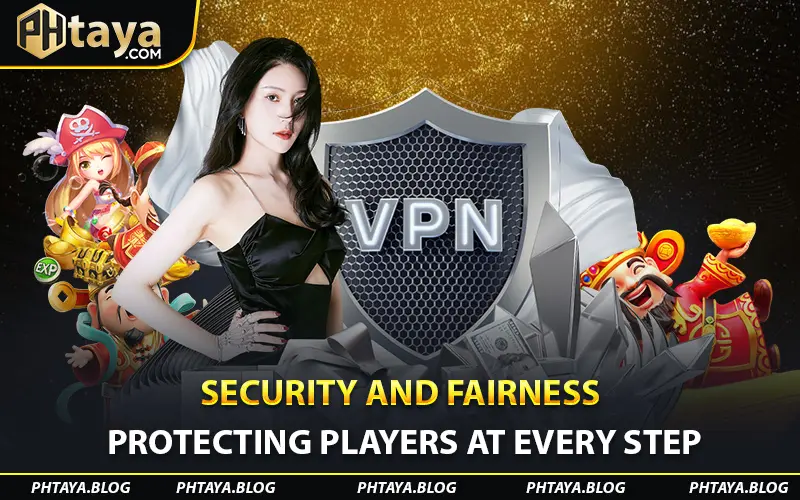 Security and Fairness Protecting Players at Every Step